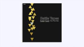 Solid Gold (feat. Party Nails) [Battle Tapes Remix 01]