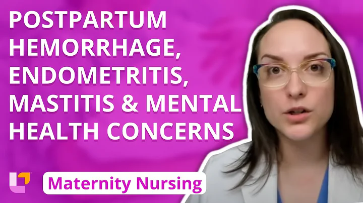 Postpartum Hemorrhage, Endometritis, Mastitis, Mental Health Concerns - Maternity | @LevelUpRN - DayDayNews