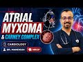 Atrial myxoma Carney complex Dr Mamdouh Mohamed Ahmed MRCPUK mp3