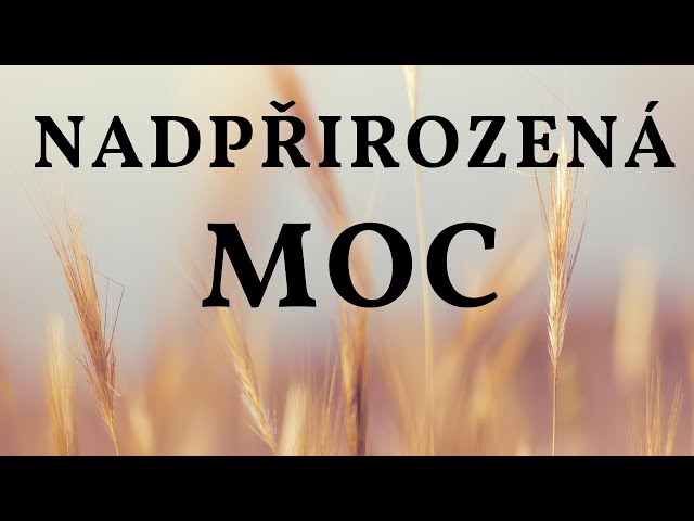 28. 7. 2019 - Václav Chumchal - Znamení a zmocnění apoštolů