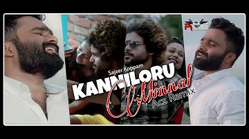 Ninavake (Remix)  Kanniloru Minnal | Sajeer Koppam | Acs