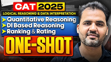 CAT 2025 DILR One-Shot ✅ Quantitative Reasoning, DI Based Reasoning, Ranking & Rating
