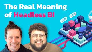 Headless BI Isn't About Dashboards. It's About Architecture.
