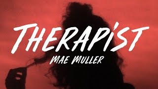 Mae Muller - Therapist (Lyrics)