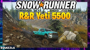 SnowRunner: R&R Yeti 5500 Customization + Test Drive (Console Mods)