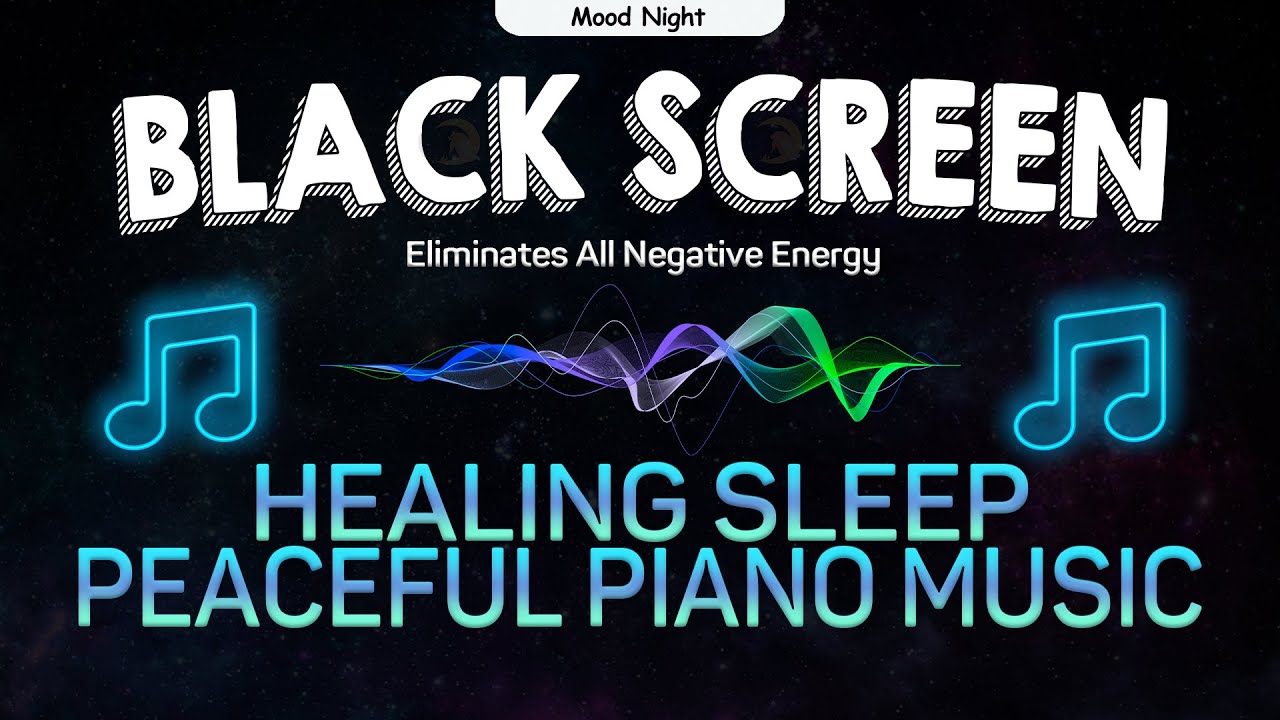 Sleep Music : Eliminates All Negative Energy - Calm Your Mind, Relaxing ...