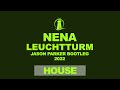 Nena  leuchtturm jason parker 2022 bootleg