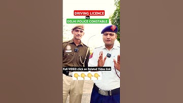 DRIVING LICENCE FOR DELHI POLICE CONSTABLE 2025 #delhipoliceconstable #delhipolice #sscdp
