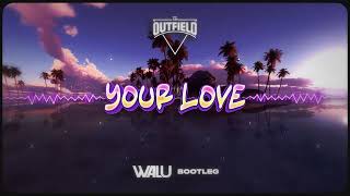 THE OUTFIELD - YOUR LOVE (DJ WALU BOOTLEG) 2023