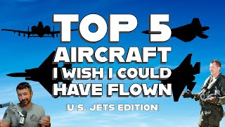 The Top FIVE Jets I WISH I Could've FLOWN