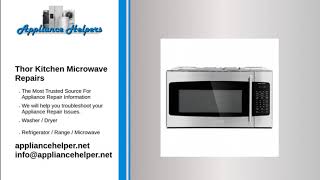 Thor Kitchen Microwave Repairs