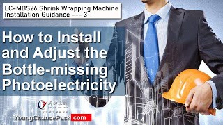 How to Install Shrink Wrapping Machine | Installation Guidance 3 | Young Chance Pack