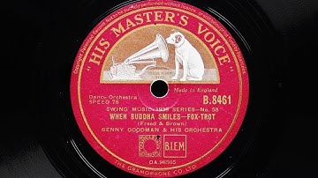 Benny Goodman and His Orchestra – When Buddha Smiles