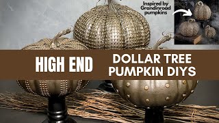 High End Dollar Tree Pumpkin Overhaul/Fall Decor DIY/Pumpkin decor diy