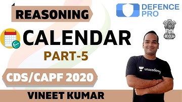 Calendar (Part-5) | Reasoning | Target CDS/CAPF/NDA/AFCAT 2020-2021 | Vineet Kumar