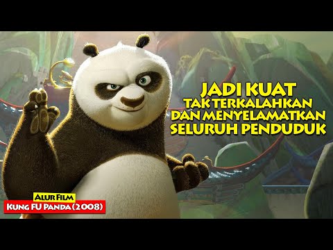 Panda Yang Selalu Di Remehkan Kini Jadi Kuat Dan Tak Terkalahkan | Alur Cerita Film KUNG FU PANDA