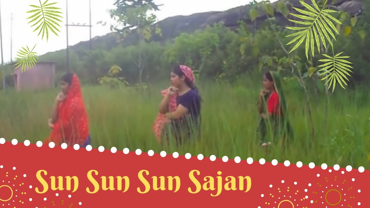 Sun Sun Sun Sajan