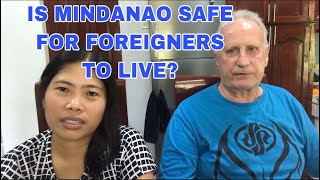 Is Mindanao Philippines Safe For Foreigners To Live? | Discussing Life, Culture and Attitude