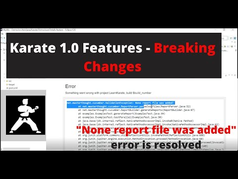 Karate 1.0 upgrade features and Breaking changes |How to resolve 'none report file was added' error?