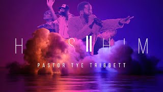 He's Him - Part II // Pastor Tye Tribbett // LiVe Church // 10.26.25