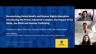 Decolonizing Global Health and Human Rights Education - Brian R., Ameisha T., Sree J., 2022