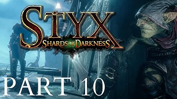 Styx Shards Of Darkness Gameplay Walkthrough Part 10 The Queen Of The Roabies The Goblin Prison