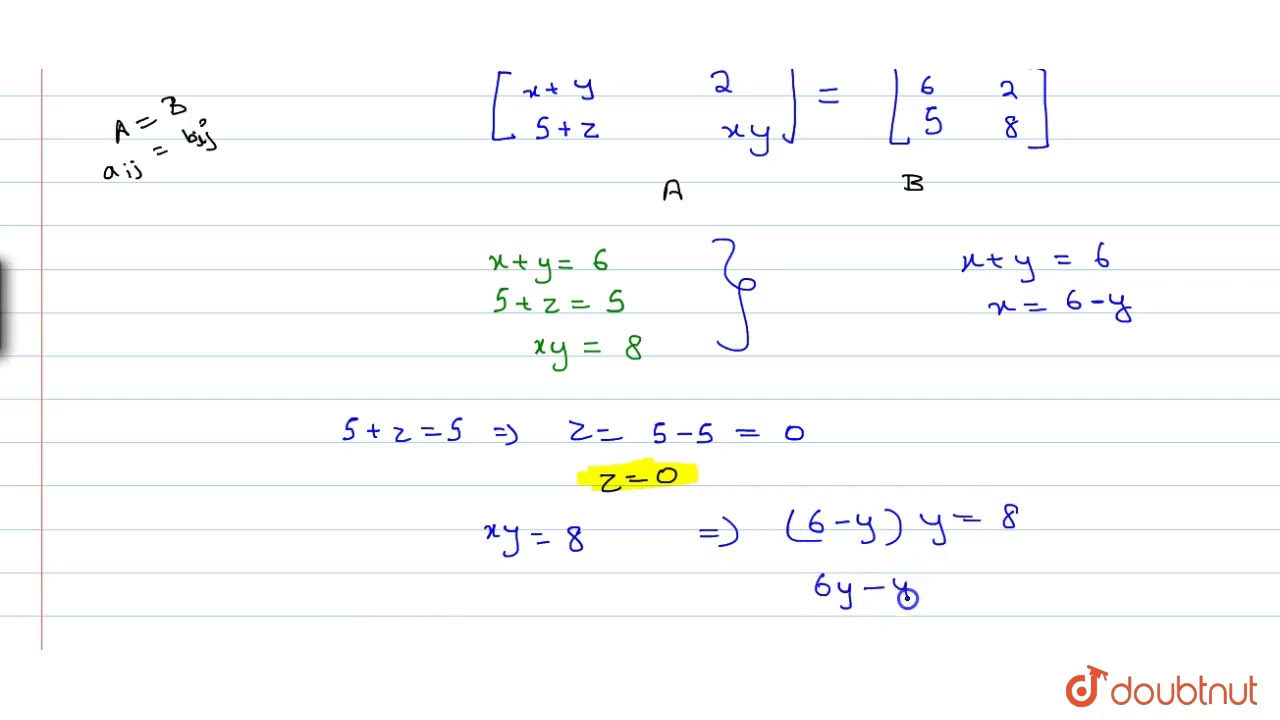 Find X Y Z From The Following Equation X Y 2 5 Z Xy 6 2 5 8 Youtube