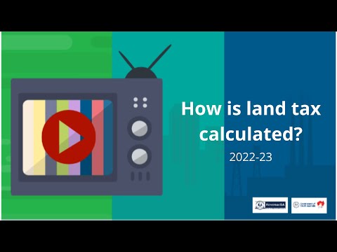 How is land tax calculated? 2022-23