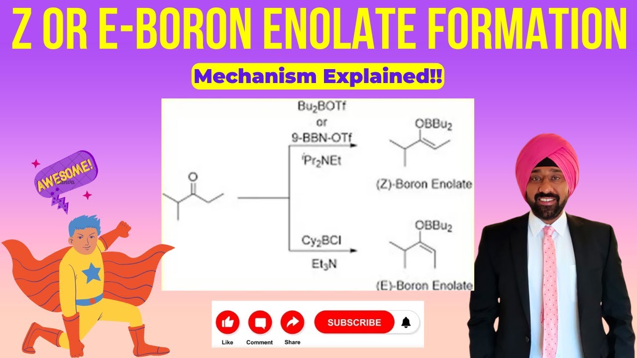 Z or EBoron Enolate formation (Reaction Pathway or Mechanism explained