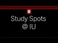 Study spots at iu