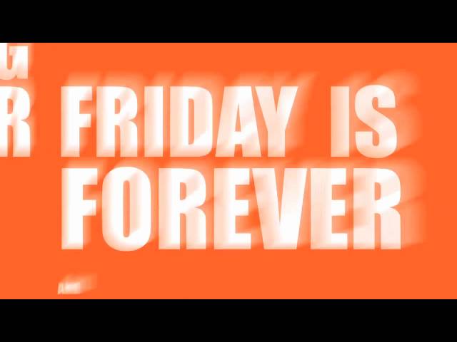 Friday Is ForeverWe The Kings