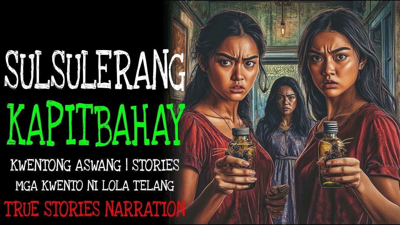 SULSULERANG KAPITBAHAY   Kulam True Story