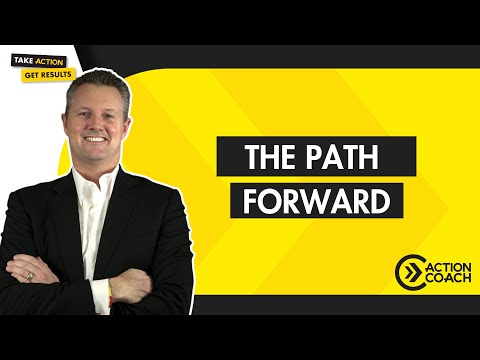 THE PATH FORWARD