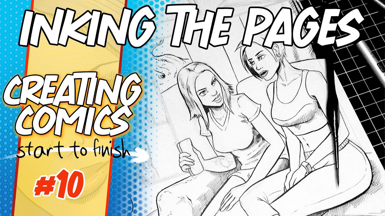 Inking Your Comic Pages - Creating Comics Start to Finish! - YouTube