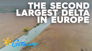 The second largest delta in Europe | Getaway 2019