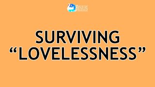 2024-05-10 Surviving 'Lovelessness' - Ed Lapiz
