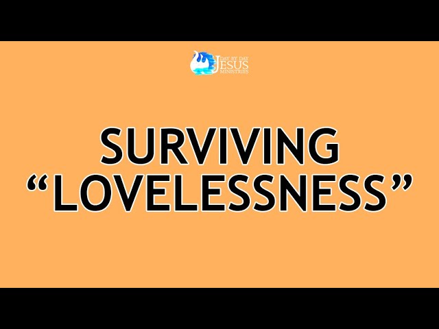 2024-05-10 Surviving Lovelessness - Ed Lapiz class=