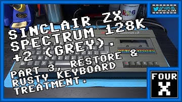 Sinclair ZX Spectrum 128K +2 (Grey) - Part 3 - Restore & Rusty Keyboard Treatment.