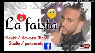 Cheb Bilel Tacchini  2018 / La Faista  / Avec Houssem Magic قنبلة الموسم هبااال