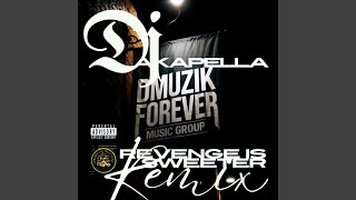 Download lagu Revenge Is Sweeter ((Dj Akapella’s Remix))