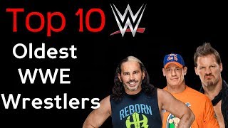 TOP 10 Oldest WWE Wrestlers on The Current Roster (2017)