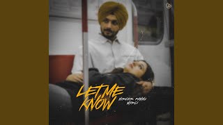 Let Me Know - Nirvair Pannu, Mxrci