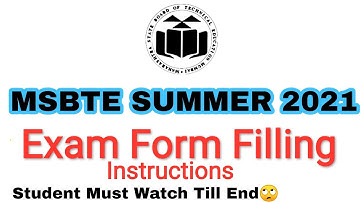 MSBTE Summer 2021 | Form Filling Instructions | Student Must Watch