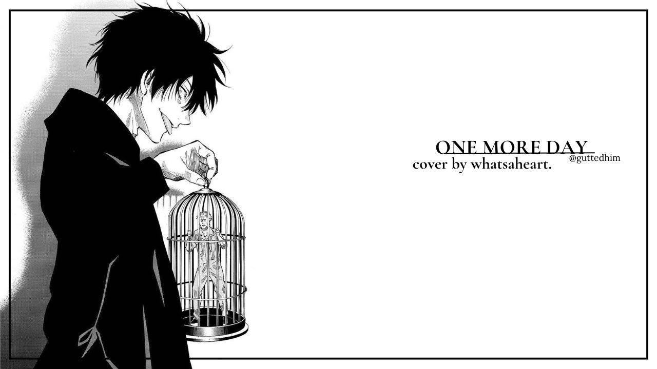 one more day — whatsaheart