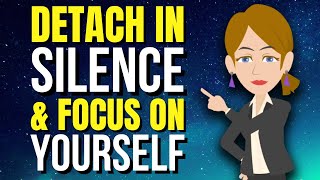 Detach in Silence and Focus on Yourself ✨ Abraham Hicks 2025