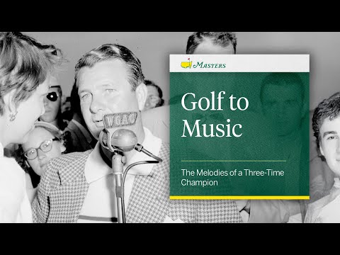 Golf To Music | The Melodies Of A Three-Time Champion | The Masters