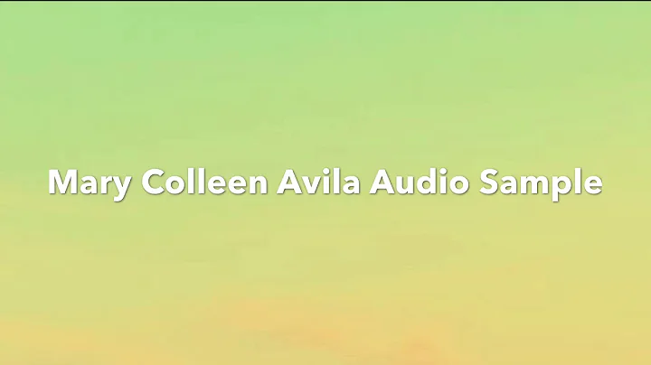 Mary Colleen Avila Audio Sample