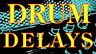 Famous Creative Drum Delays - Music Production and Engineering Wealth