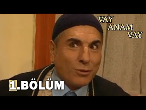 Vay Anam Vay 1. Bölüm - FULL BÖLÜM