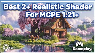 BEST😍2+ Realistic Shader For Minecraft PE 1.21+ | New Shader For MCPE Low End Device | NO LAG!